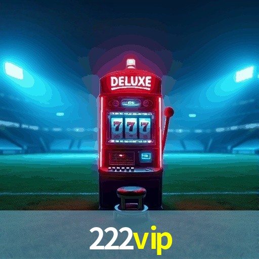 Welcome Bonus 222VIP